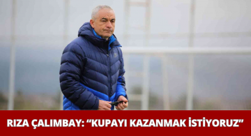 Tek Amacımız Kupayı Kazanmak
