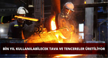 Bu Tava ve Tencereler Yüzlerce Yıl Kuşaktan Kuşağa Miras Kalabilecek