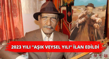 2023 Yılı ‘Aşık Veysel Yılı’ Olarak İlan Edildi