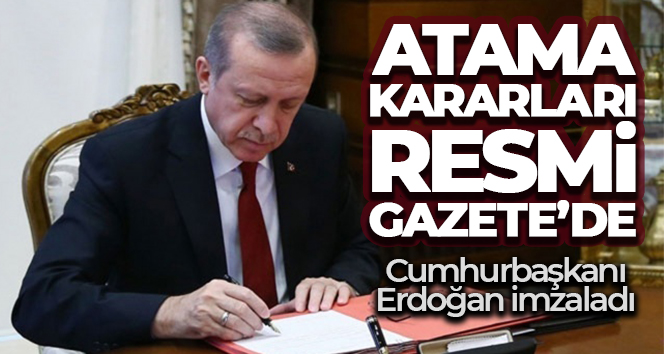 Atama kararları Resmi Gazete’de