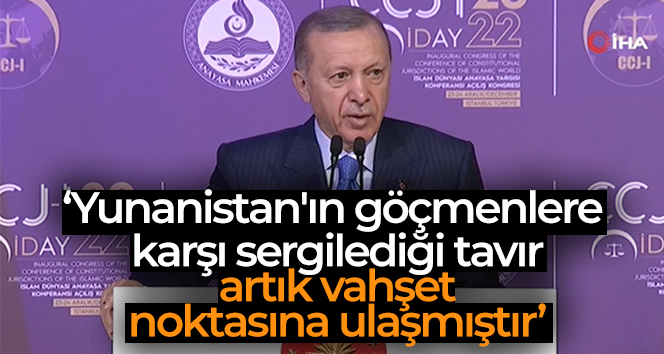 Cumhurbaşkanı Erdoğan: ‘Yunanistan’ın zalimliğine Batı ülkeleri kayda değer bir tepki göstermiyor’