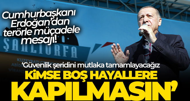Cumhurbaşkanı Erdoğan’dan en net kara harekatı mesajı