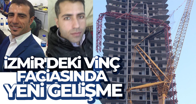 İzmir’deki vinç faciasında 3 gözaltı