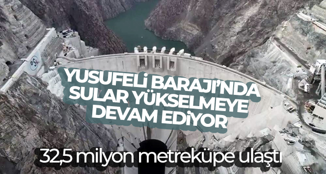Yusufeli Barajı’nda depolanan su miktarı 32,5 milyon metreküpe ulaştı