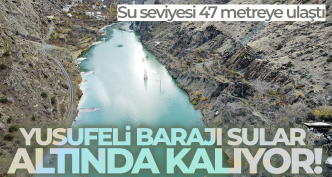 Yusufeli Barajı’nda su seviyesi 47 metreye ulaştı
