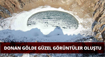 Donan Gölde Oluşan Manzara Görenleri Büyüledi
