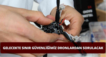 Sınırlarımız Gelecekte Sürü Dronlara Emanet