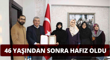 46 Yaşından Sonra Hafız Olmaya Karar Verdi