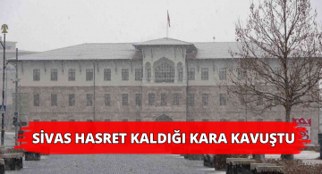 Sivas Uzunca Bir Süredir Beklediği Kara Kavuştu