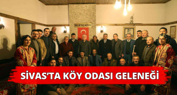 Bir Dem Bin Kelam Köy Odası Geleneği Yaşatılıyor