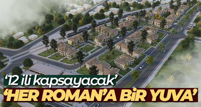 Bakan Kurum’dan, Roman vatandaşlar için yapılan konutlara ilişkin sosyal medya açıklaması