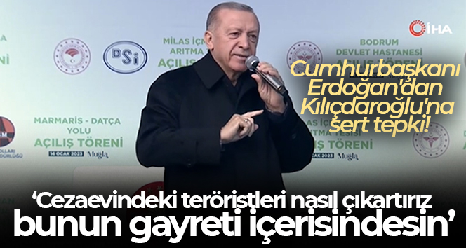 Cumhurbaşkanı Erdoğan’dan Kılıçdaroğlu’na sert tepki!
