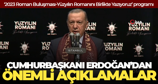 Cumhurbaşkanı Erdoğan’dan önemli açıklamalar…