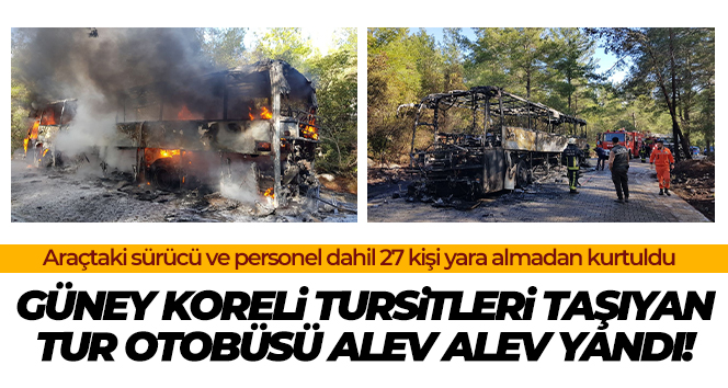 Günel Koreli turistleri taşıyan tur otobüsü alev alev yandı