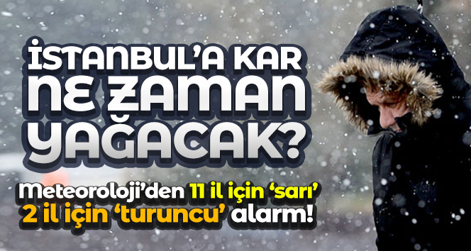 Meteoroloji uyardı! Kar kapıda