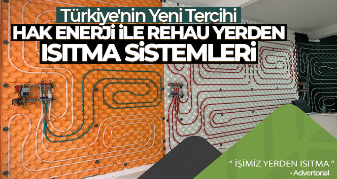 Türkiye’nin Yeni Tercihi Hak Enerji ile Rehau Yerden Isıtma Sistemleri