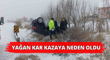 Kar Yağışı Kazaya Neden Oldu