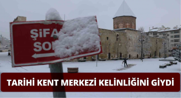 Tarihi Kent Merkezi Beyaz Örtüsüne Kavuştu