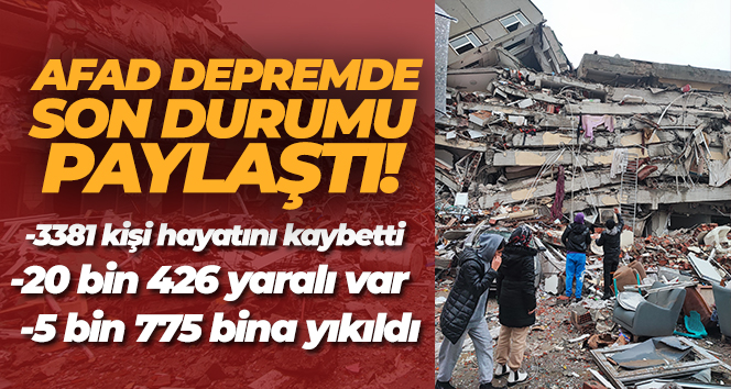 AFAD: Can kaybı sayısı 3381’e yükseldi