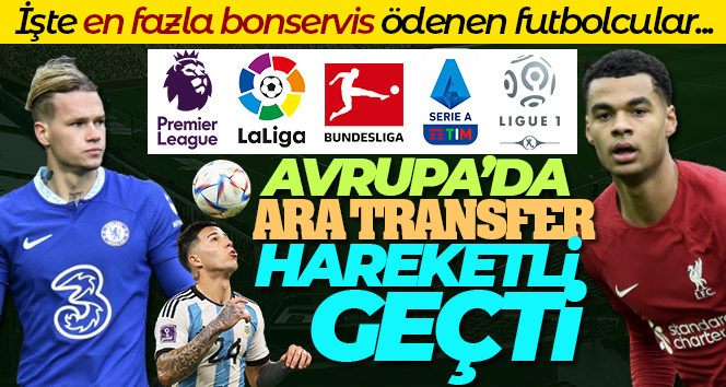 Avrupa’da ara transfer hareketli geçti