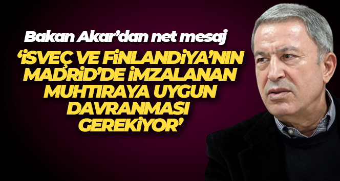Bakan Hulusi Akar: ‘Türkiye, makul, mantıklı ve istikrarlı bir dış politika izliyor’