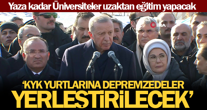 Cumhurbaşkanı Erdoğan’dan deprem bölgesinde açıklama