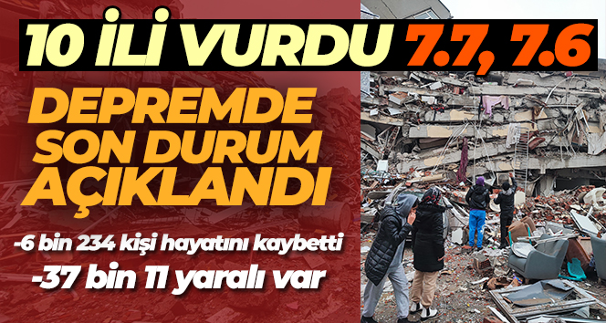 Depremde can kaybı sayısı 6 bin 234’e yükseldi