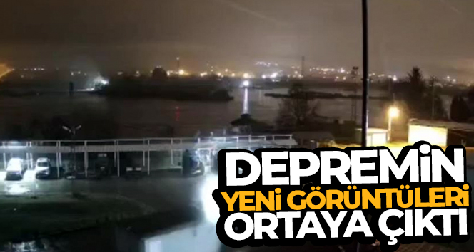 Depremin yeni görüntüleri ortaya çıktı!