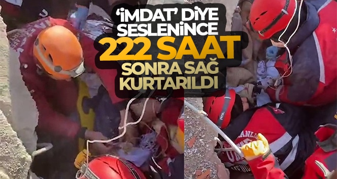 ‘İmdat’ diye seslenince 222 saat sonra sağ kurtarıldı