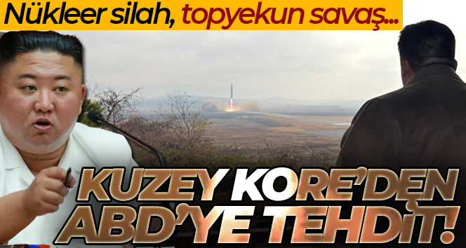 Kuzey Kore’den ABD’ye nükleer silah dahil topyekun savaş tehdidi