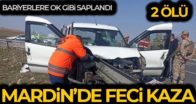 Mardin’de kamyonet bariyerlere ok gibi saplandı: 2 ölü, 3 yaralı