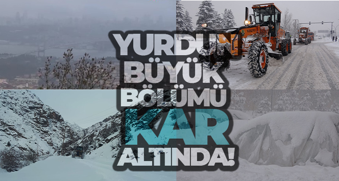 Yurdun büyük bölümü karın etkisinde. Yollar kapandı, sürücüler zor anlar yaşadı…