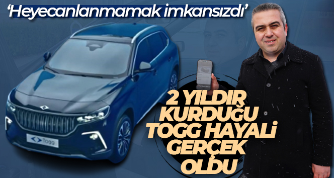 2 yıldır araç almadan piyasaya çıkmasını beklediği Togg’un ilk talihlilerinden oldu
