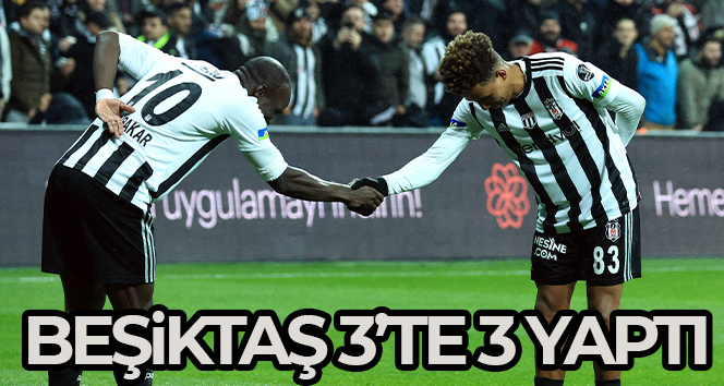 Beşiktaş 3’te 3 yaptı
