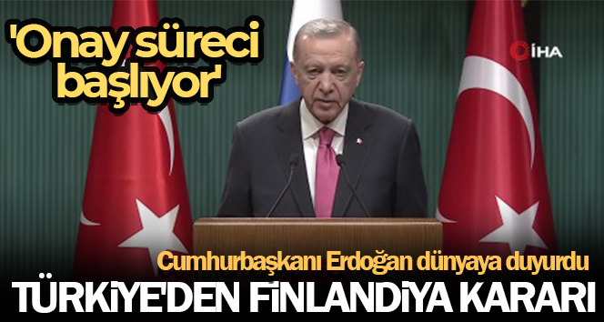 Cumhurbaşkanı Erdoğan: ‘Finlandiya’nın NATO üyelik süreci başlıyor’