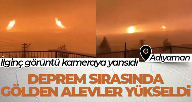 Deprem sırasında Adıyaman’da gölden alevler yükseldi