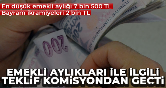 Emekli aylıkları ile ilgili teklif Plan ve Bütçe Komisyonu’ndan geçti