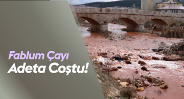 Fablum Çayı adeta coştu