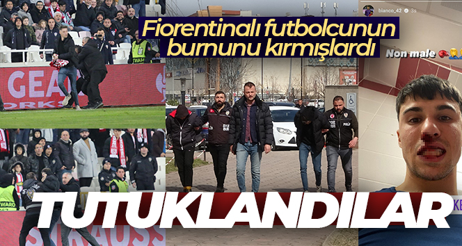 Fiorentinalı futbolcunun burnunu kıran ve sahaya giren iki taraftar tutuklandı