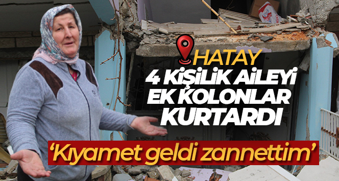 Hatay’da 2 katlı bina çöktü, 4 kişilik aileyi ek kolonlar kurtardı