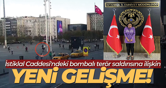 İstiklal Caddesi’ndeki bombalı terör saldırısına ilişkin sanıkların hakim karşısına çıkacağı tarih belli oldu