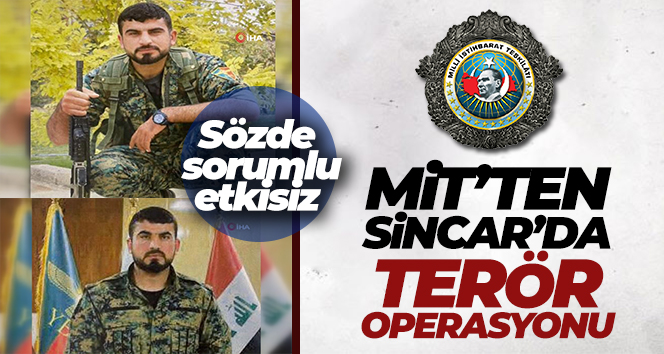 MİT’ten Sincar’da terör operasyonu