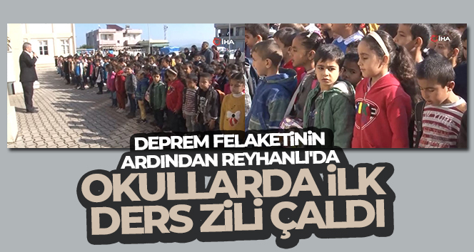 Reyhanlı’da ilk ders zili çaldı