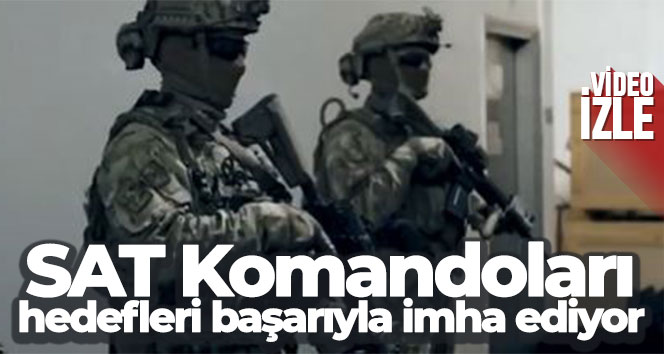 SAT Komandoları, hedefleri başarıyla imha ediyor