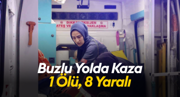 Sivas’ta buzlu yolda kaza: 1 ölü, 8 yaralı