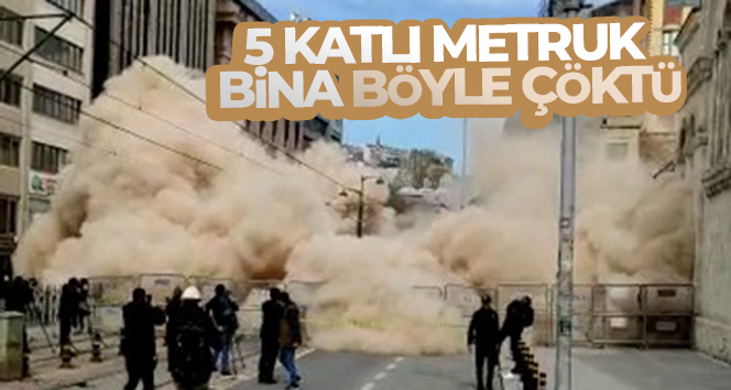 5 katlı metruk bina böyle çöktü