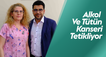 Uzmanlar Uyarıyor: Tütün ve Alkol Kanseri Tetikliyor!