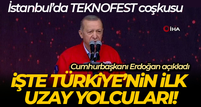 Cumhurbaşkanı Erdoğan Türkiye’nin ilk uzay yolcularını açıkladı