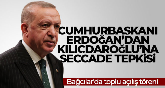Cumhurbaşkanı Erdoğan’dan Kılıçdaroğlu’na ‘seccade’ tepkisi