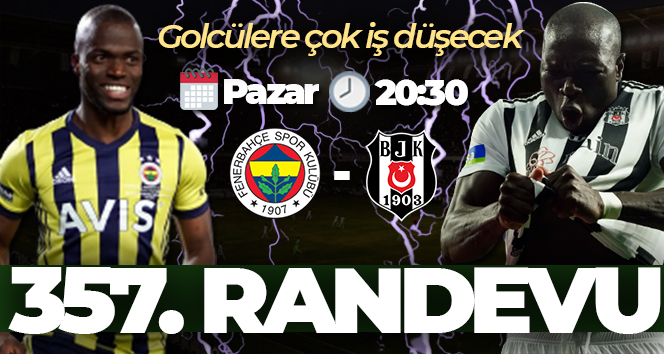 Fenerbahçe ile Beşiktaş 357. randevuda